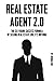 Real Estate Agent: 2.0 - The Six Figure Success Formula Of Selling Real Estate Like It's Nothing (Real Estate, Real Estate Agent, Real Estate Marketing, ... Media For Real Estate Agents, & More)