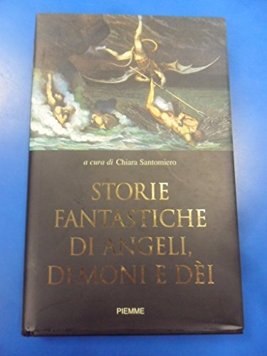 Storie fantastiche di angeli, demoni e dè