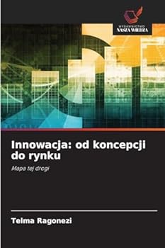Paperback Innowacja: od koncepcji do rynku [Polish] Book