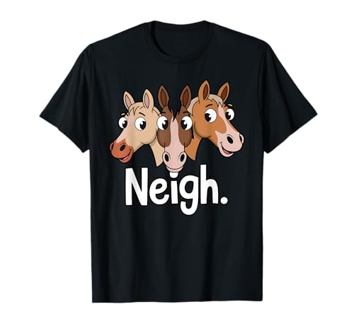 Neigh Funny Horse Lovers, motivo: cartone animato Maglietta