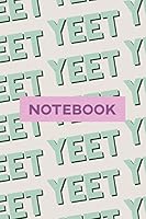 Notebook: Yeet Blue Black Typography Meme Pattern 1795608706 Book Cover