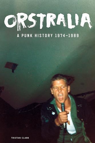 Orstralia: A Punk History 1974–1989 - image 1