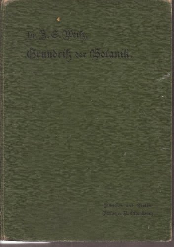Grundriß der Botanik., Leitfaden für den botanischen Unterricht.