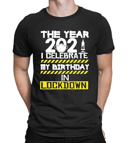 titian 2021 Lockdown Birthday Mens T Shirt Quarantine Bday Gift Black L