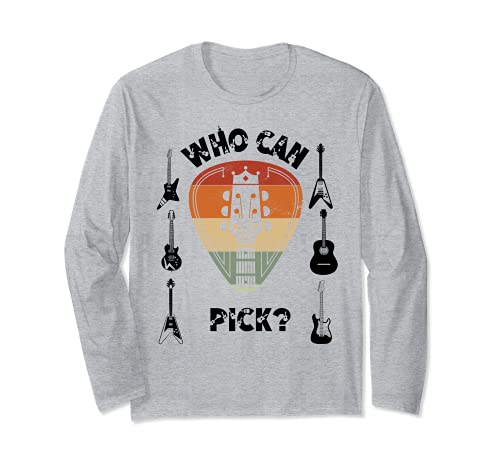 Who Can Pick Vintage Retro Acoustic & Electric Guitar Lover Long Sleeve T-Shirt, Grey