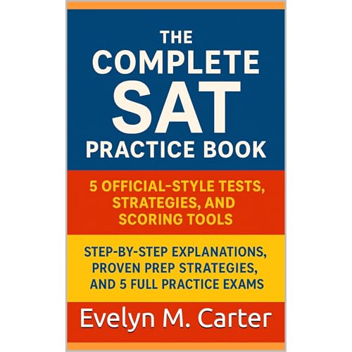 The Complete SAT Practice Book 5 Official-Style Tests, Strategies, and Scoring Tools Audiolibro Por Evelyn M. Carter arte de portada
