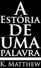 Capa de A Estória de Uma Palavra