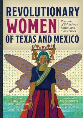 Revolutionary Women of Texas and Mexico