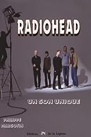 Radiohead : Un son unique 284969066X Book Cover