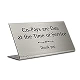 Co-Pays are Due - Desk Sign -...