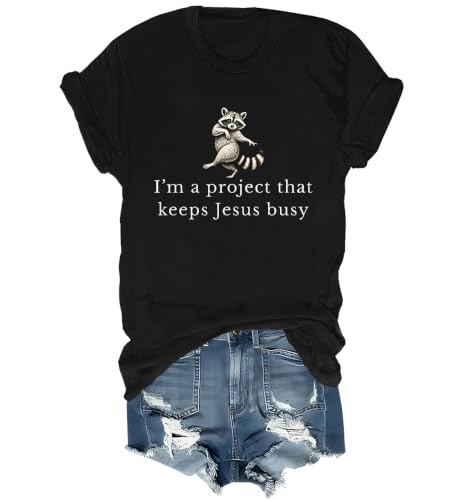 I'm A Project That Keeps Jesus Busy Shirt Funny Christian Raccoon Shirt