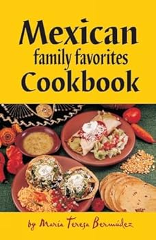 Mexican Family Favorites Cook Book