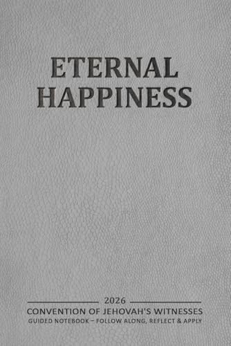 Eternal Happiness 2026 Convention Of JW Notebook: A Personal Note-Taking & Reflection Journal for Jehovah’s Witnesses — Perfect Gift Idea for Meetings, Talks, and Spiritual Growth image 2