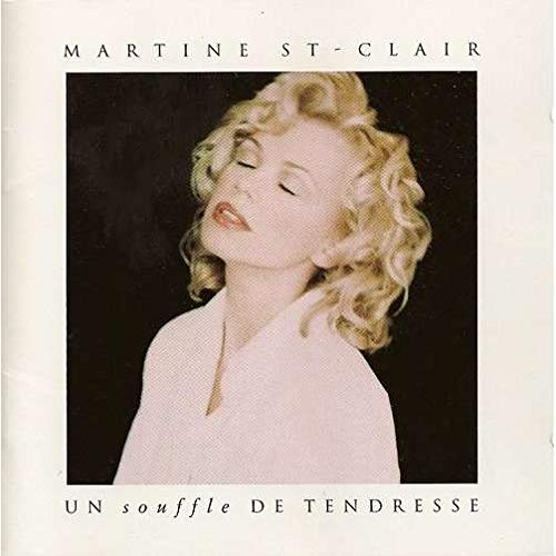un souffle de tendresse [Audio CD] Martine St-Clair [Audio CD]