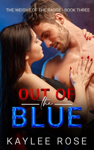 Out of the Blue (The Weight of the Badge)