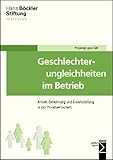 Geschlechterungleichheiten im Betrieb: Arbeit, Entlohnung und Gleichstellung in der Privatwirtschaft