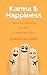 Karma & Happiness: The 12 Laws Of Karma That Will Change Your Life
