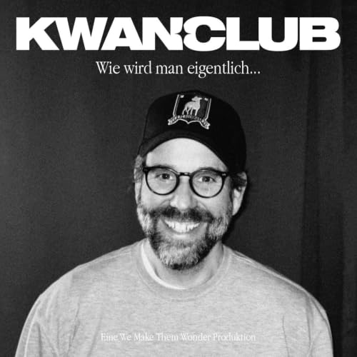 『KWANCLUB // Wie wird man eigentlich ...』のカバーアート