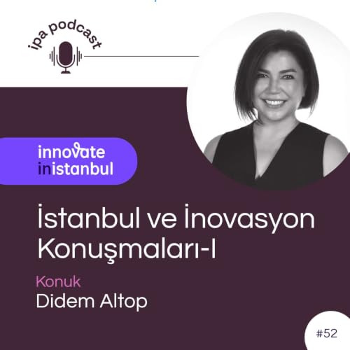 İstanbul ve İnovasyon Konuşmaları - I