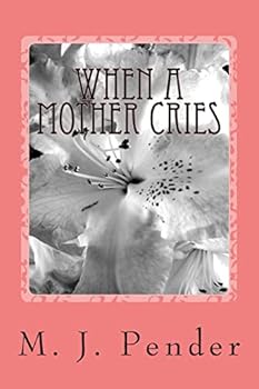 Paperback When A Mother Cries Book