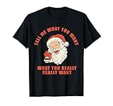 Tell Me What You Want Santa Christmas