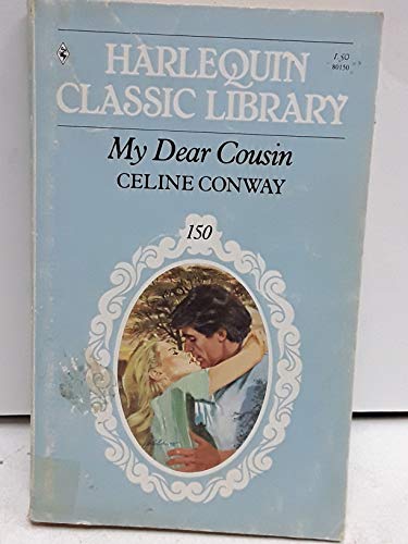 My Dear Cousin (Harlequin Classic Library #150)... 0373801505 Book Cover
