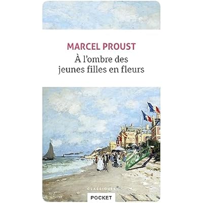 A L'Ombre Des Jeunes Filles en Fleurs