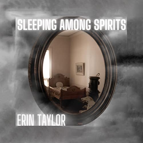 Sleeping Among Spirits by Erin Taylor episode artwork