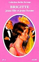 Brigitte jeune fille et jeune femme 2907524771 Book Cover