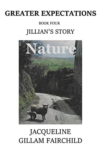 Greater Expectations Jillian's Story: Book Four