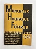 Münchner Hochschulführer Sommersemester 1925