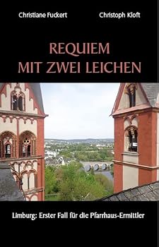 Paperback Requiem mit zwei Leichen: Limburg: Erster Fall für die Pfarrhaus-Ermittler Book