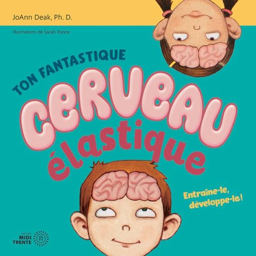 Ton fantastique cerveau élastique - Entraîne-le... [French] 2923827899 Book Cover