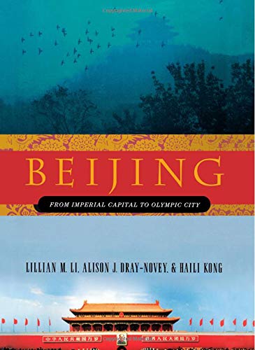 Beijing: From Imperial Capital to Olympic City