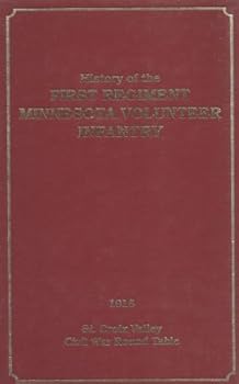 Hardcover History of the First Regiment Minnesota Volunteer Infantry, 1861-1864 Book