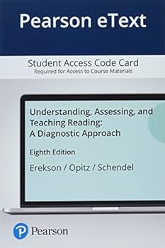 Printed Access Code Understanding, Assessing, and Teaching Reading: A Diagnostic Approach Plus Pearson Etext 2.0 -- Access Card Package Book