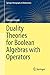 Duality Theories for Boolean Algebras with Operators (Springer Monographs in Mathematics)