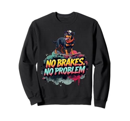 Divertido regalo de patineta para dueños de perros Rottweiler Sudadera