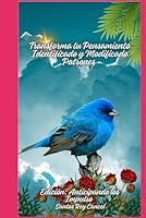 Transforma tu Pensamiento: Identificando y Modificando Patrones: Edicion: Anticipando los Impulso B0F5WV9P89 Book Cover
