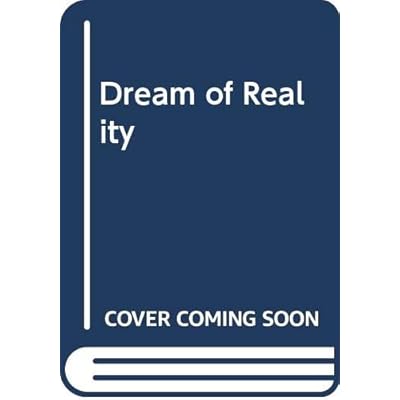 Dream of Reality