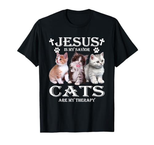 Jesus is My Savior Cats Are My Therapy T-Shirt