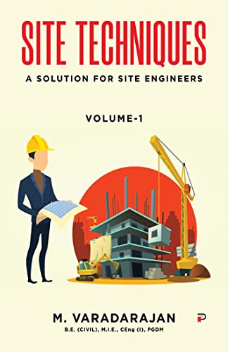 Site Techniques: A Solution for Site Engineers, Vol. 1