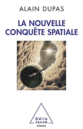 Télécharger La Nouvelle Conquête spatiale (SCIENCES) PDF