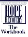 Hope And Recovery The Workbook
