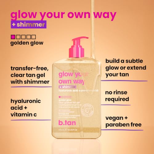Image of b.tan Clear Gradual Self Tan Gel | Glow Your Own Way Shimmer - Sunkissed Golden Bronze, Transfer Free, Best Extender, Moisturizing, Non Toxic Sunless Tanning Lotion, No Fake Tanner Smell, 16 Fl Oz