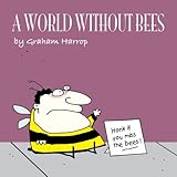 A World without Bees: A Cartoon Collection