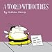 A World without Bees: A Cartoon Collection