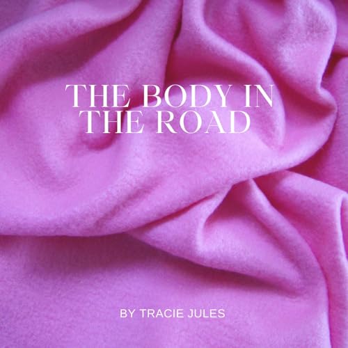 The Body in the Road Podcast Por  arte de portada