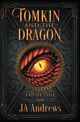 Tomkin and the Dragon: A Keeper's Tale