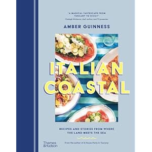 Italian Coastal: Recipes and Stories From Where the Land Meets the Sea Hardcover – May 7, 2024